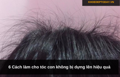 6 Cách làm cho tóc con không bị dựng lên hiệu quả 