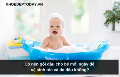 Có nên gội đầu cho bé mỗi ngày để vệ sinh tóc và da đầu không?